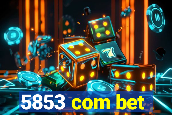 5853 com bet